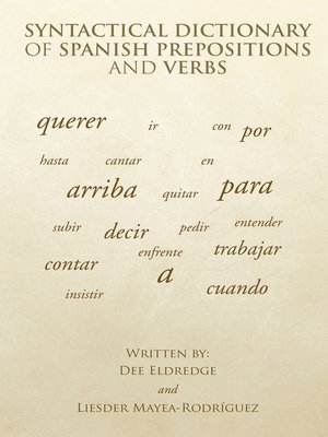 cover image of Syntactical Dictionary of Spanish Prepositions and Verbs